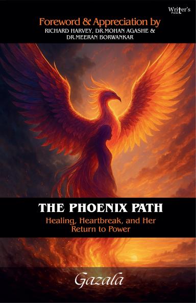 The Phoenix Path - Healing Heartbreak and Her Return to Power