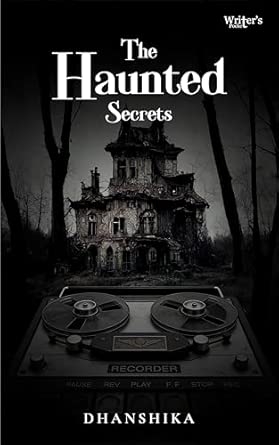 The Haunted Secrets
