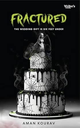 FRACTURED: The Wedding Gift Is Six Feet Under