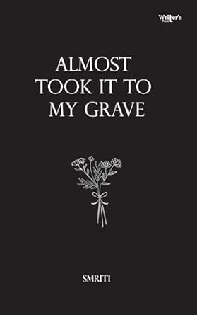 Poetry book Almost took it to my grave