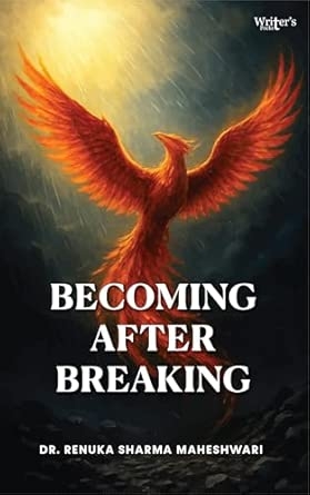 Becoming After Breaking