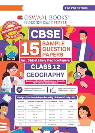Oswaal CBSE 15 Sample Question Papers Class 12 Geography for 2026 Board Exam (As per CBSE Sample Question Paper issued on 30 July 2025) recommended by 2025 CBSE Toppers with Chapter wise Highly Probable Questions includes 5 Most Likely SQPs & all types of CBQs