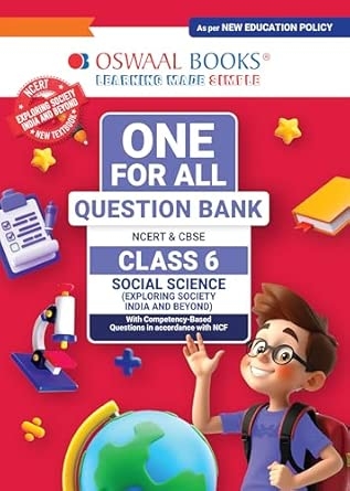 Oswaal One For All Question Bank NCERT & CBSE Class-6 Social Science (Exploring Society India and Beyond)