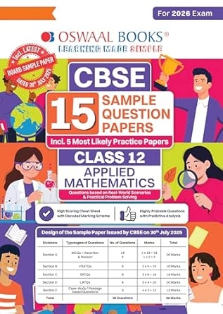 Oswaal CBSE 15 Sample Question Papers Class 12 Applied Mathematics for 2026 Board Exam (As per CBSE Sample Question Paper issued on 30 July 2025) recommended by 2025 CBSE Toppers with Chapter wise Highly Probable Questions includes 5 Most Likely SQPs & all types of CBQs