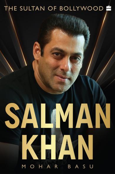 Salman Khan : The Sultan of Bollywood