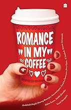 Romance In My Coffee