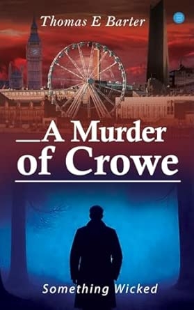A Murder of Crowe: Something Wicked