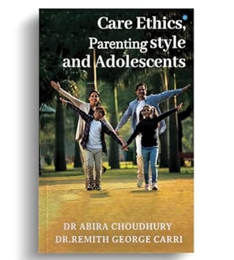 Care Ethics Parenting Style And Adolescents
