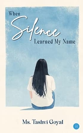 When Silence Learned My Name