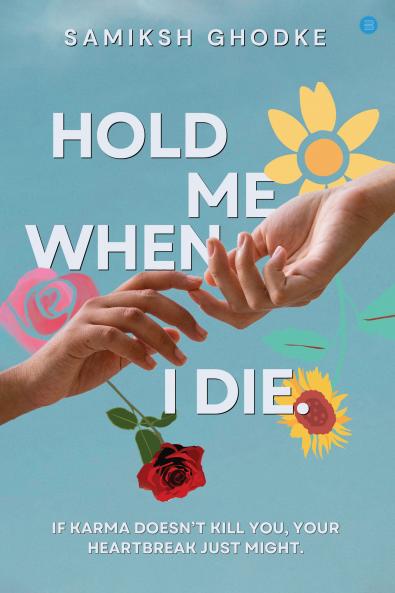 Hold Me When I Die