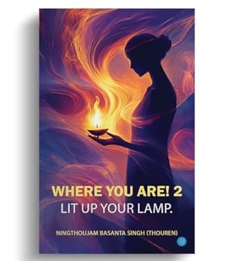 Where You Are! 2-  Lit Up Your Lamp.
