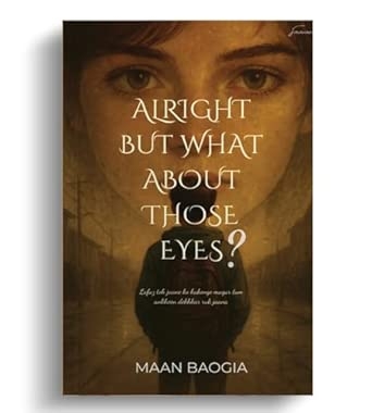 Alright But What About Those Eyes ?