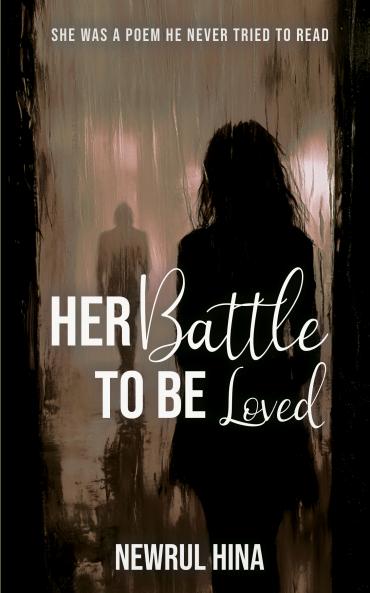 Her Battle To Be Loved
