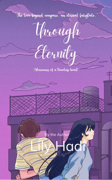 Through Eternity: Murmurs of a Timeless Heart