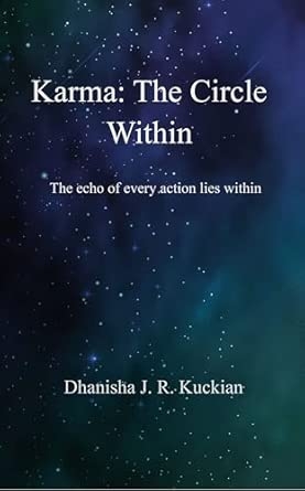 Karma: The Circle Within: The echo of every action lives within