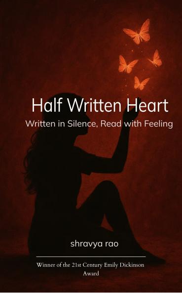 Half- written Heart - Written in silence Read with feelings
