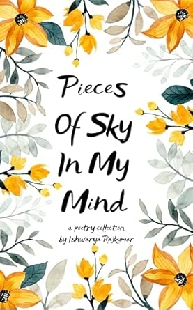 Pieces of Sky in My Mind: From the Corners of Nowhere