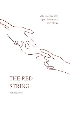 The Red String Where every step apart becomes a step closer