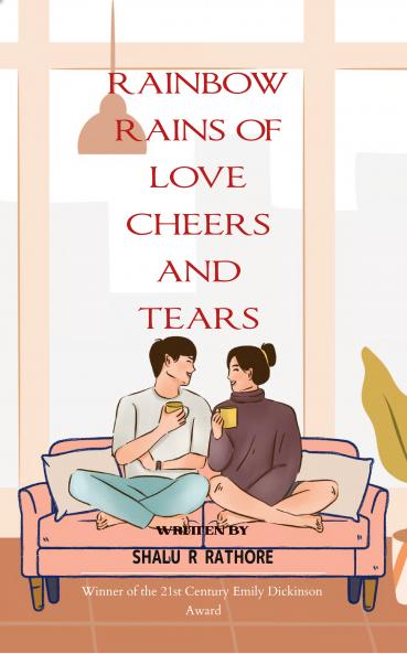 Rainbow Rains Of Love Cheers And Tears