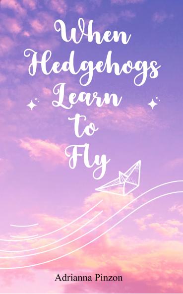 When Hedgehogs Learn to Fly