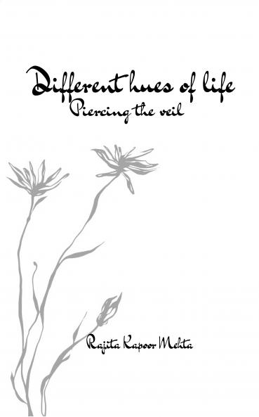 Different hues of life  Piercing the Veil