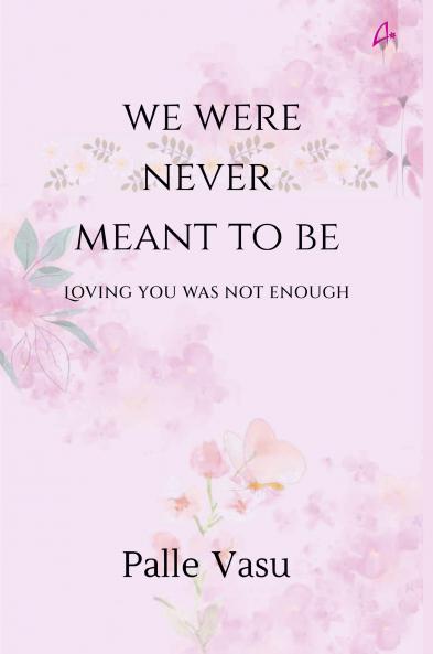 We Were Never Meant To Be