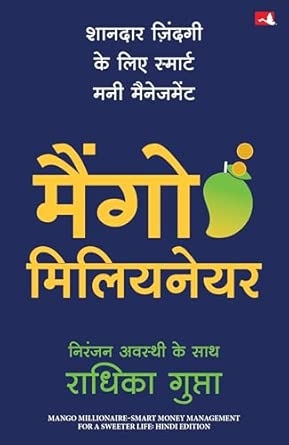 Mango Millionaire: Shaandaar zindagi ke liye smart money management