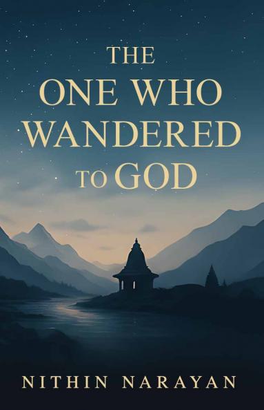 The One Who Wandered To God