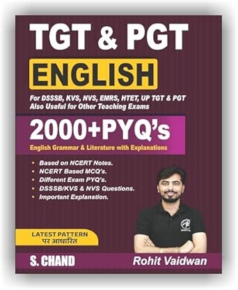 English TGT & PGT Exam Book 2025 - 2026 for DSSSB KVS NVS EMRS HTET UP TGT & PGT (UPTGT/UPPGT) Also Useful for Other Teaching Competitive Exams | English Grammar and Literature with Explanations | 2000+ PYQ Previous Year Question | Based on NCERT Notes & Latest Pattern | MCQ | Solved Papers | Adhyayan Mantra| By Rohit Vaidwan - S Chand Books