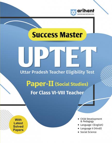 Success Master UPTET Paper 2 (Class VI-VIII) | Social Studies Teacher | Child Development Hindi English  Social Studies | Solved Papers & Practice Sets