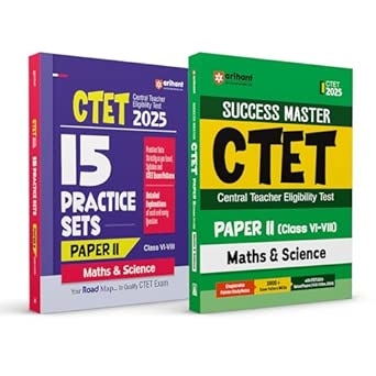 Arihant CTET 2025 Math & Science Class VI–VIII (Paper-2) Study Guide & Road Map – 15 Practice Sets Combo | English Medium