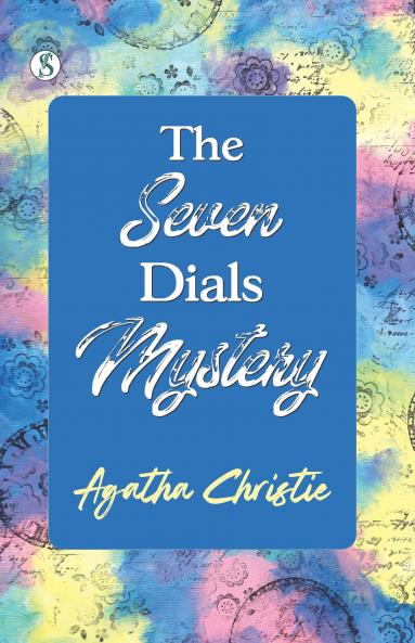 The Seven Dials Mystery