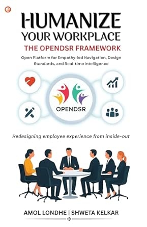 Humanize Your Workplace - The OPENDSR Framework
