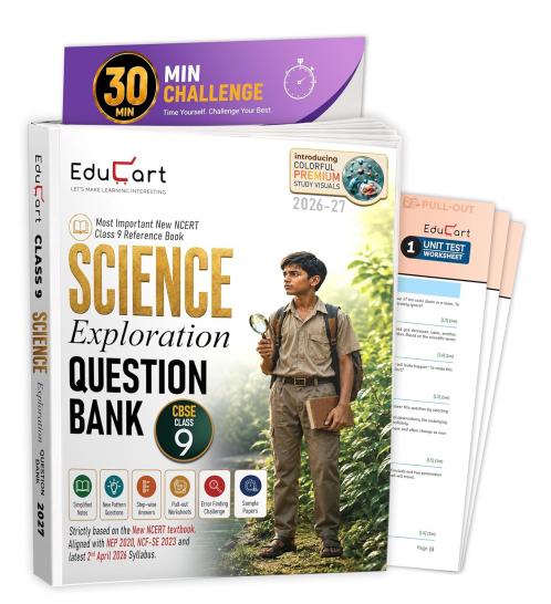 Educart CBSE Class 9 Science Exploration Question Bank 2026–27 | New NCERT Guide and Most Important Reference Book for 2027