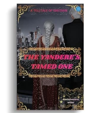 The Yandere's Tamed One