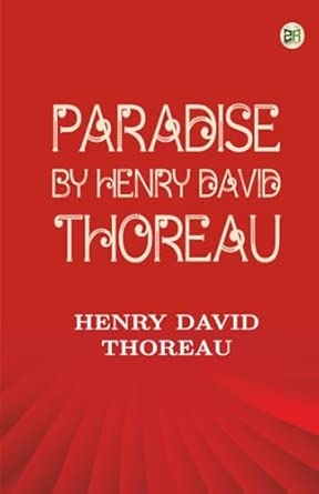 Paradise by Henry David Thoreau