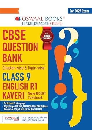 Oswaal CBSE English Question Bank Chapter-wise & Topic-wise Class 9 | Based on new NCERT Textbook Kaveri |Includes Summary Competency-Based Question Self-Assessment & Practice Papers | For R1 Level