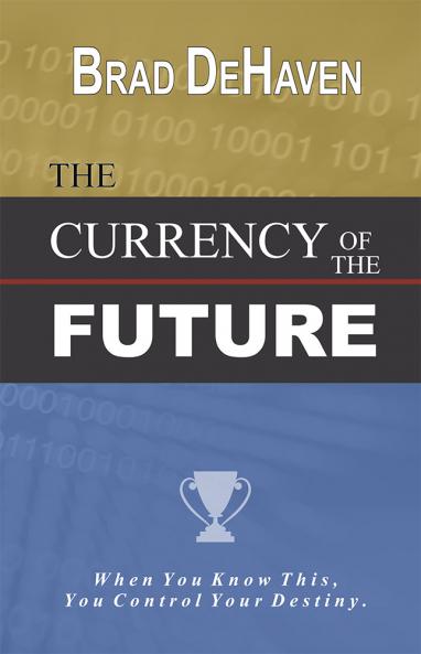 CURRENCY OF THE FUTURE