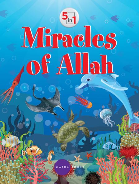 Miracles of Allah - 5 in 1