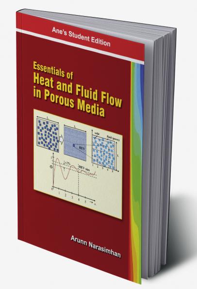 Essentials Of Heat And Fluid Flow In Porous Media