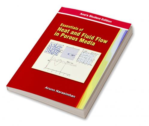 Essentials Of Heat And Fluid Flow In Porous Media