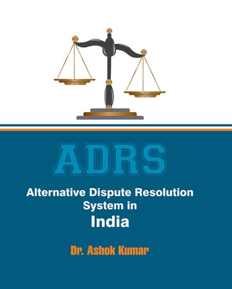 Alternative Dispute Resolution System in India