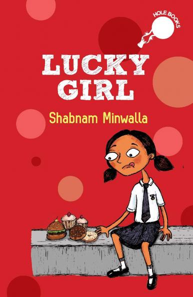 Lucky Girl (hOle books) [Paperback] Shabnam Minwalla and Tanvi Bhat
