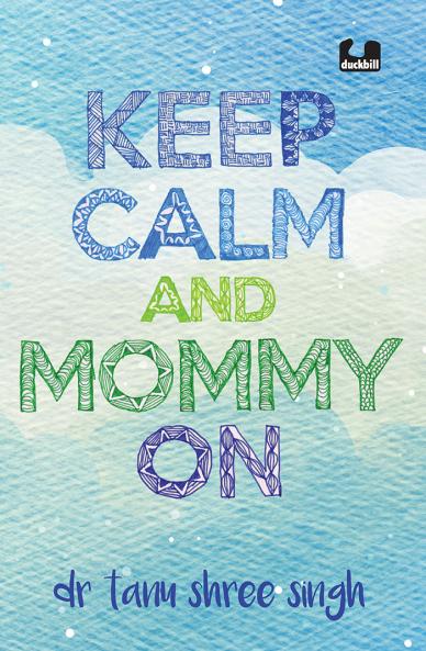 Keep Calm and Mommy On