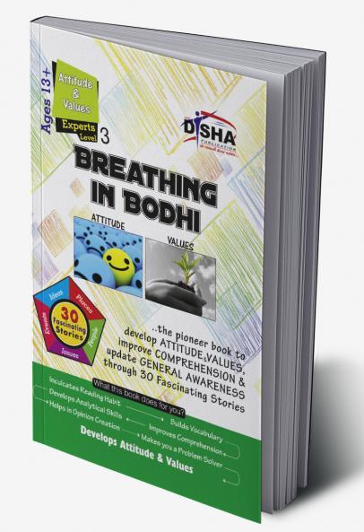 Breathing in Bodhi - the General Awareness/ Comprehension book - Attitude & Values/ Level 3 for the experts