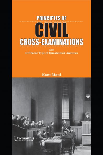 Principles of Civil Cross Examinations