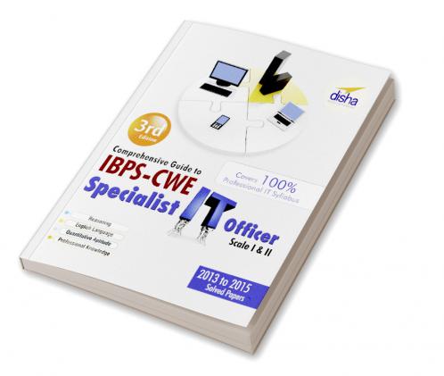 Comprehensive Guide to IBPS-CWE Specialist IT Officer Scale I & II - 3rd Edition