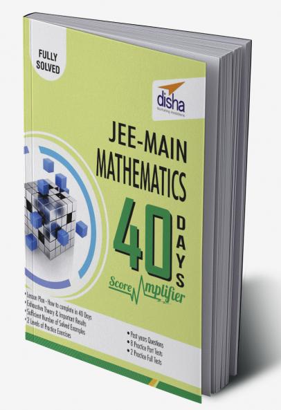 JEE Main Mathematics 40 Days Score Amplifier