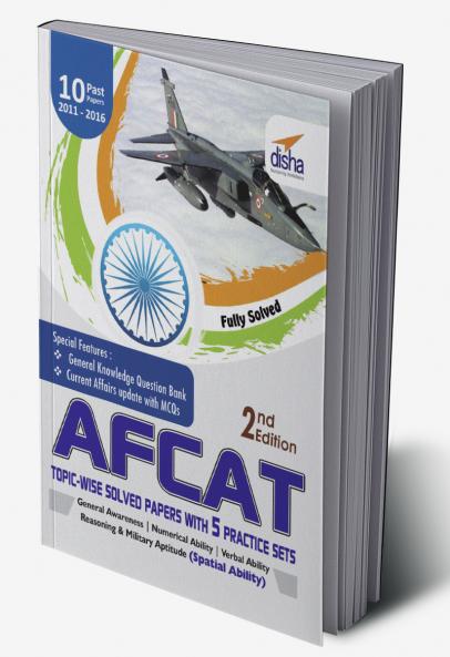AFCAT Topic-wise Solved Papers (2011-16) with 5 Practice Sets 2nd Edition