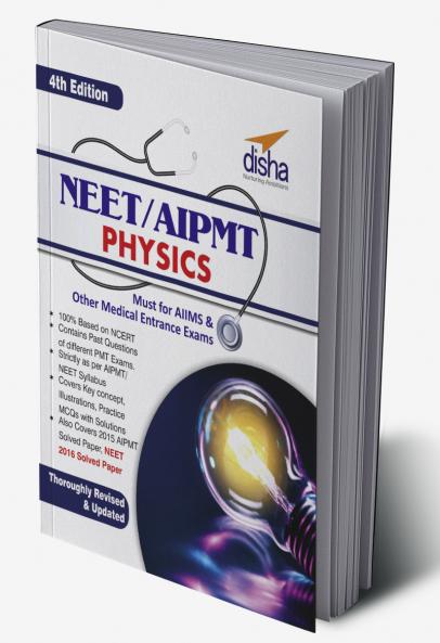 NEET/ AIPMT Physics - 4th Edition (Must for AIIMS & other Medical Entrance Exams)